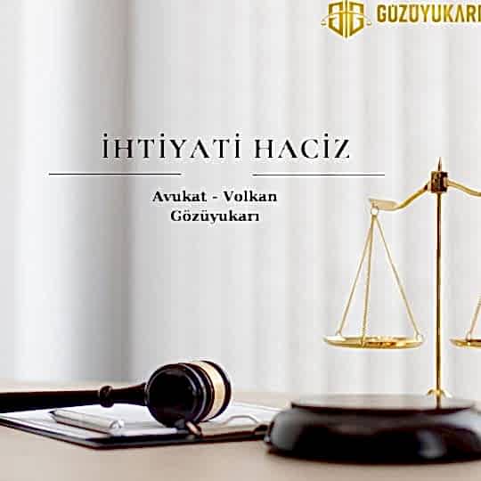 İhtiyati Haciz