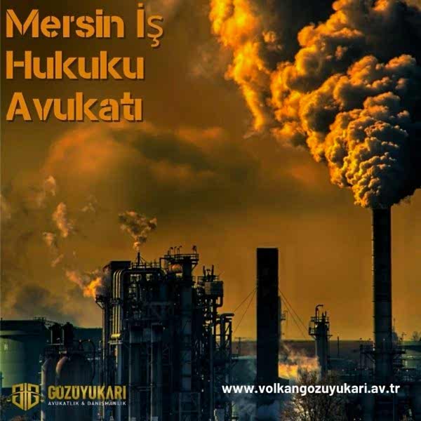 Mersin İş Hukuku Avukatı
