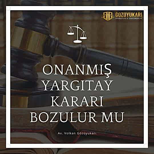 Onanmış Yargıtay Kararı Bozulur Mu